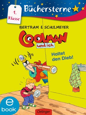 cover image of Coolman und ich. Haltet den Dieb!